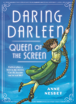 Daring Darleen, Queen of the Screen - Nesbet, Anne