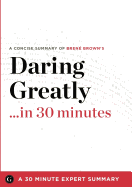 Daring Greatly: How the Courage to Be Vulnerable Transforms the Way We Live, Love, Parent, and Lead