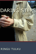 Daring Steps: Traversing the Path of the Buddha