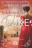 Daring the Duke