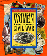 Daring Women of the Civil War