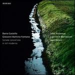 Dario Castello, Giovanni Battista Fontana: Sonate concertate in stil moderno