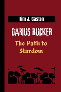 Darius Rucker: The Path to Stardom