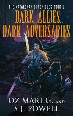 Dark Allies, Dark Adversaries - Mari G, Oz, and Powell, S J