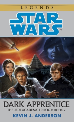 Dark Apprentice: Star Wars Legends (The Jedi Academy) - Anderson, Kevin