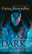 Dark Beginnings: The Darkest Fire (Lords of the Underworld) / the Darkest Prison / the Darkest Angel