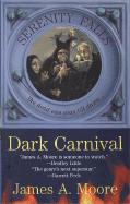 Dark Carnival: Serenity Falls Book 3 - Moore, James