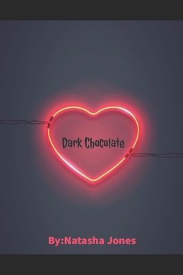 Dark Chocolate - Jones, Natasha