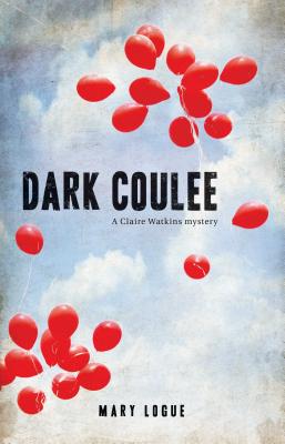 Dark Coulee - Logue, Mary