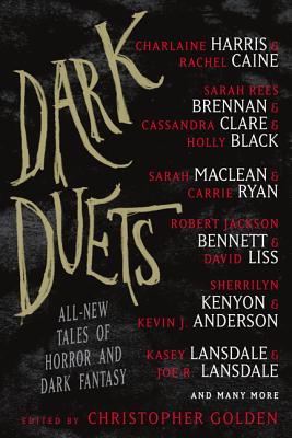 Dark Duets: All-New Tales of Horror and Dark Fantasy - Golden, Christopher