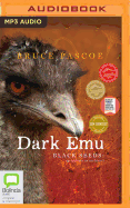 Dark Emu: Black Seeds: Agriculture or Accident?