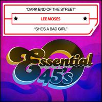 Dark End of the Street/She's a Bad Girl - Lee Moses