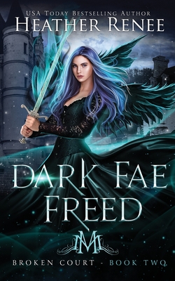 Dark Fae Freed - Renee, Heather