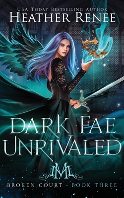 Dark Fae Unrivaled - Renee, Heather