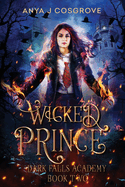 Dark Falls Academy: Wicked Prince: A Fantasy Romance