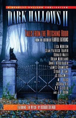 Dark Hallows II: Tales from the Witching Hour - Rex, Joshua, and Braswell, Jc, and Neugebauer, Annie