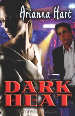 Dark Heat - Hart, Arianna