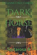 Dark Horse: Testarosa 8