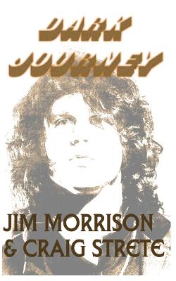 Dark Journey - Strete, Craig, and Morrison, Jim