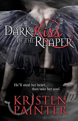 Dark Kiss of the Reaper - Painter, Kristen
