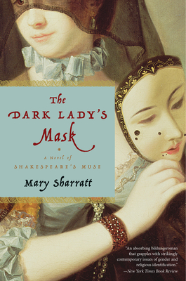 Dark Lady's Mask - Sharratt, Mary