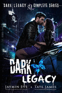 Dark Legacy: The Complete Series