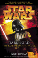 Dark Lord: The Rise of Darth Vadar