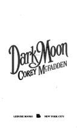 Dark Moon - McFadden, Corey
