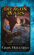 Dark Mountain: Dragon Wars - Book 20