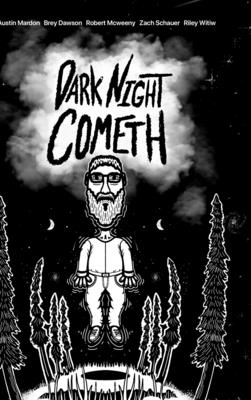 Dark Night Cometh (Hard Cover) - Mardon, Austin, and Dawson, Brey, and Schauer, Zach