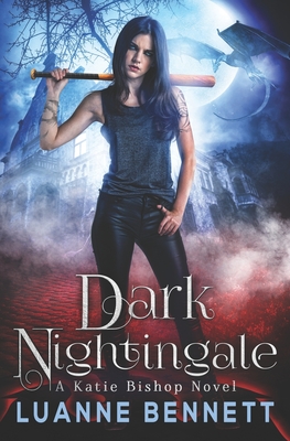 Dark Nightingale - Bennett, Luanne