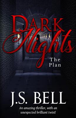 Dark Nights: The Plan - Bell, J S