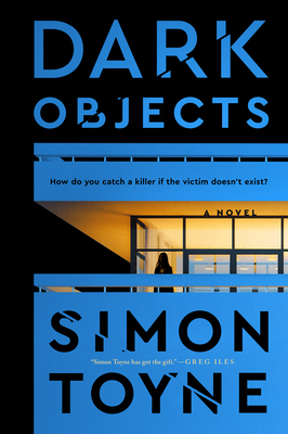 Dark Objects - Toyne, Simon