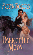 Dark of the Moon - Rogers, Evelyn