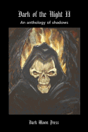 Dark of the Night: Anthology of Shadows Two