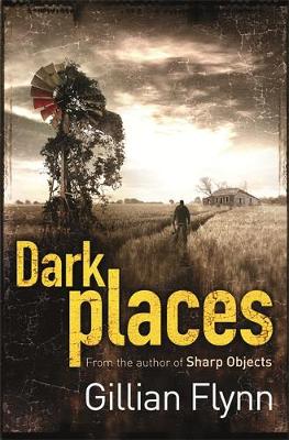 Dark Places - Flynn, Gillian