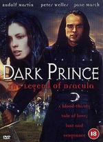 Dark Prince: The True Story of Dracula - Joe Chappelle