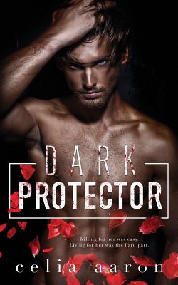 Dark Protector - Aaron, Celia