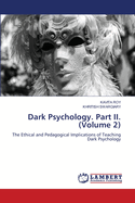 Dark Psychology. Part II. (Volume 2)