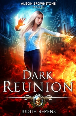 Dark Reunion: An Urban Fantasy Action Adventure - Carr, Martha, and Anderle, Michael, and Berens, Judith