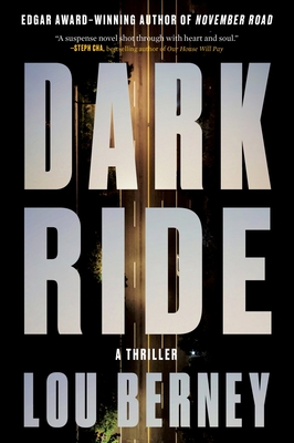 Dark Ride: A Thriller - Berney, Lou