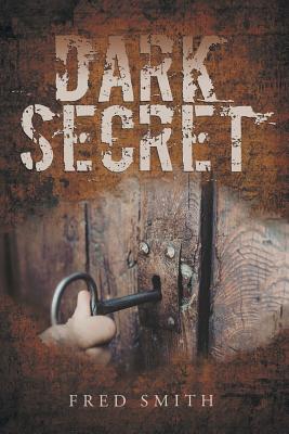 Dark Secret - Smith, Fred