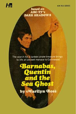 Dark Shadows the Complete Paperback Library Reprint Book 29: Barnabas, Quentin and The Sea Ghost - Ross, Marilyn