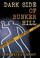 Dark Side of Bunker Hill