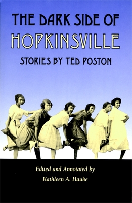 Dark Side of Hopkinsville - Poston, Ted, and Hauke, Kathleen a (Editor)