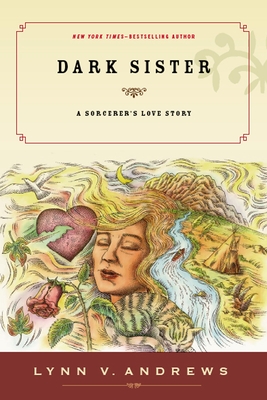 Dark Sister: A Sorcerer's Love Story - Andrews, Lynn V