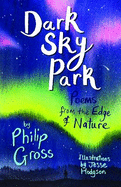 Dark Sky Park: Poems from the Edge of Nature