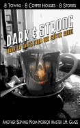 Dark & Strong: Haunted Tales From The Coffee House