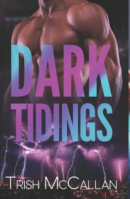 Dark Tidings - Falls, D, and McCallan, Trish