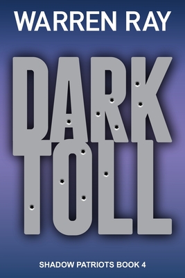 Dark Toll - Ray, Warren